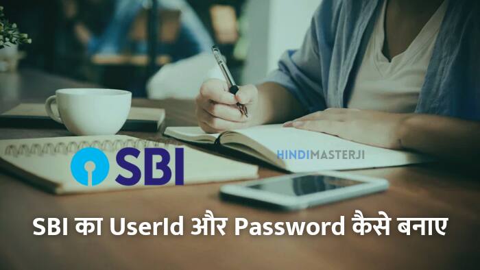 Sbi ka user id or password kaise banaye